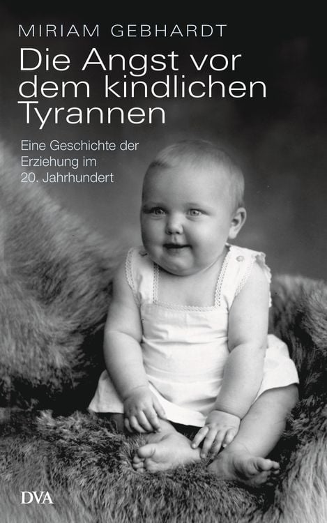 Produktbild: Die Angst vor dem kindlichen Tyrannen