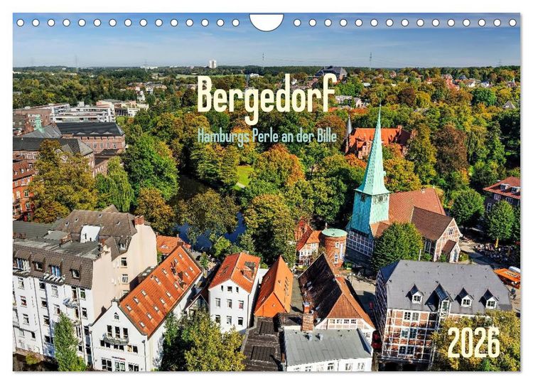 Produktbild: Bergedorf Hamburgs Perle an der Bille (Wandkalender 2026 DIN A4 quer), CALVENDO Monatskalender
