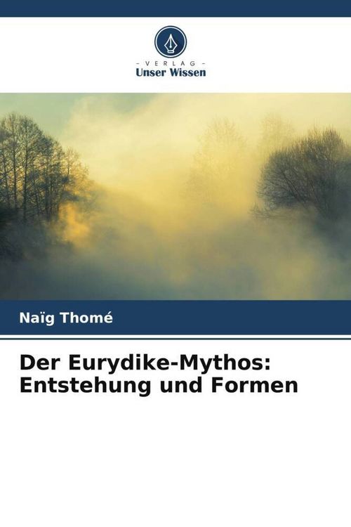 Produktbild: Der Eurydike-Mythos: Entstehung und Formen