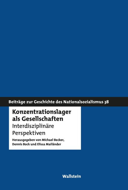 Bild vom Artikel Konzentrationslager als Gesellschaften vom Autor Michael Becker