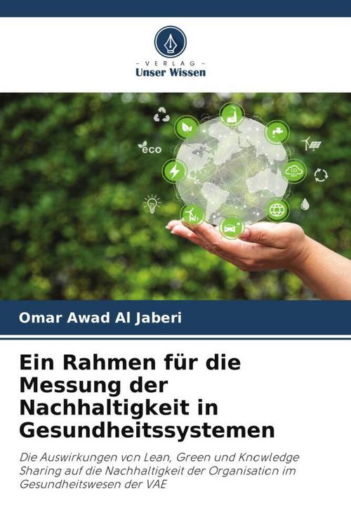 Produktbild: Ein Rahmen f&uuml;r die Messung der Nachhaltigkeit in Gesundheitssystemen