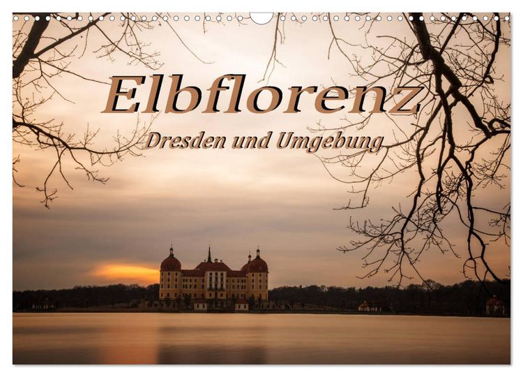 Produktbild: Elbflorenz - Dresden und Umgebung (Wandkalender 2026 DIN A3 quer), CALVENDO Monatskalender