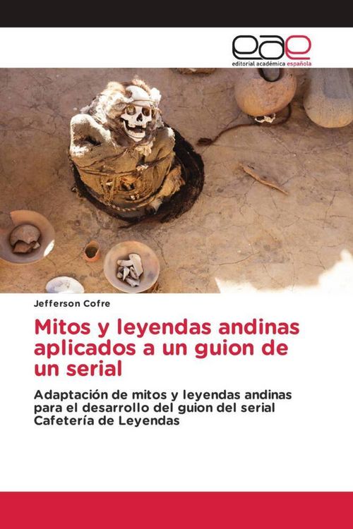 Produktbild: Mitos y leyendas andinas aplicados a un guion de un serial