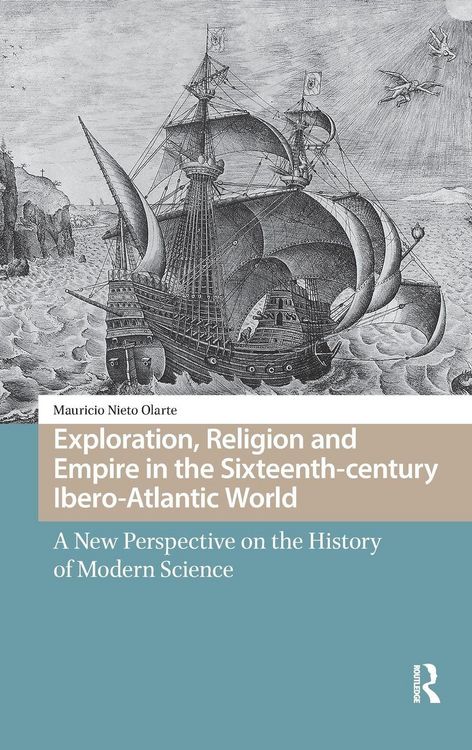 Produktbild: Exploration, Religion and Empire in the Sixteenth-century Ibero-Atlantic World