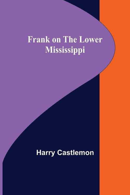 Produktbild: Frank on the Lower Mississippi