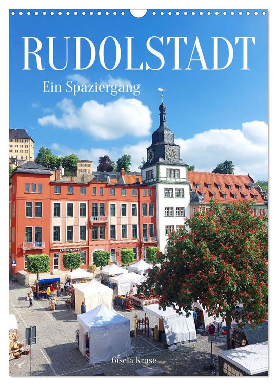 Produktbild: Rudolstadt - Ein Spaziergang (Wandkalender 2026 DIN A3 hoch), CALVENDO Monatskalender