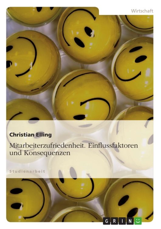 Produktbild: Mitarbeiterzufriedenheit. Einflussfaktoren und Konsequenzen