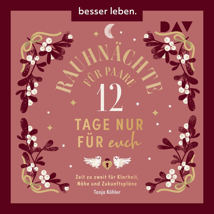 Produktbild: Rauhn&auml;chte f&uuml;r Paare &ndash; 12 Tage nur f&uuml;r euch. Zeit zu zweit f&uuml;r Klarheit, N&auml;he und Zukunftspl&auml;ne
