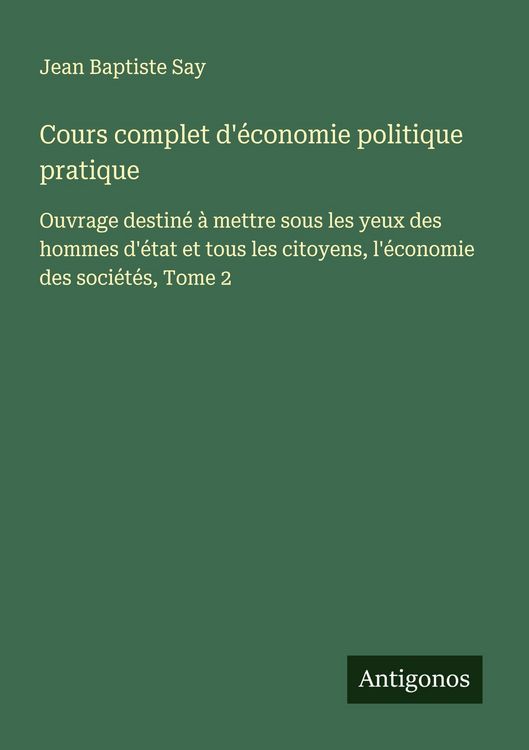 Produktbild: Cours complet d'&eacute;conomie politique pratique