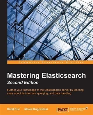 Produktbild: Mastering Elasticsearch - Second Edition