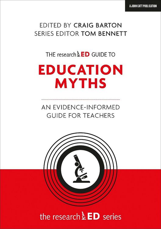 Produktbild: The researchED Guide to Education Myths: An evidence-informed guide for teachers