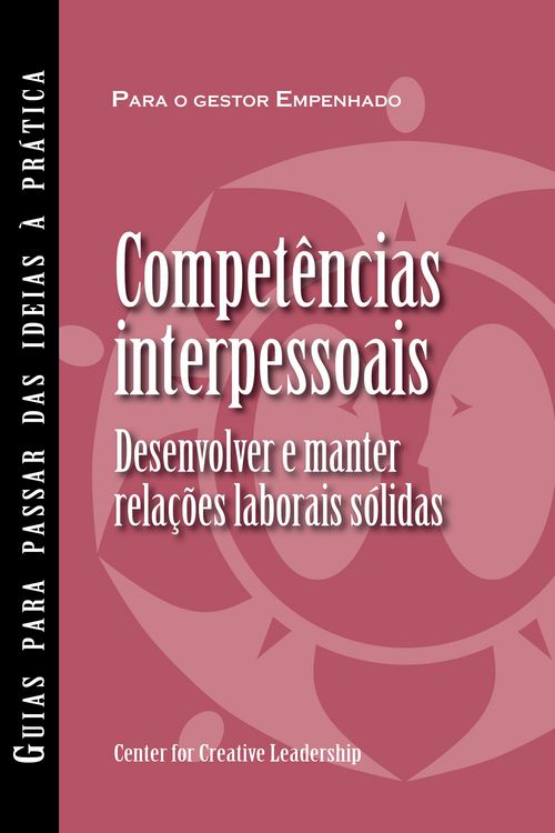 Produktbild: Interpersonal Savvy: Building and Maintaining Solid Working Relationships (Portuguese for Europe)