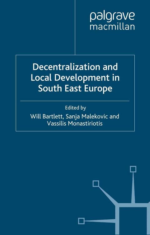 Produktbild: Decentralization and Local Development in South East Europe
