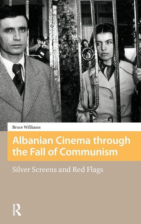 Produktbild: Albanian Cinema through the Fall of Communism