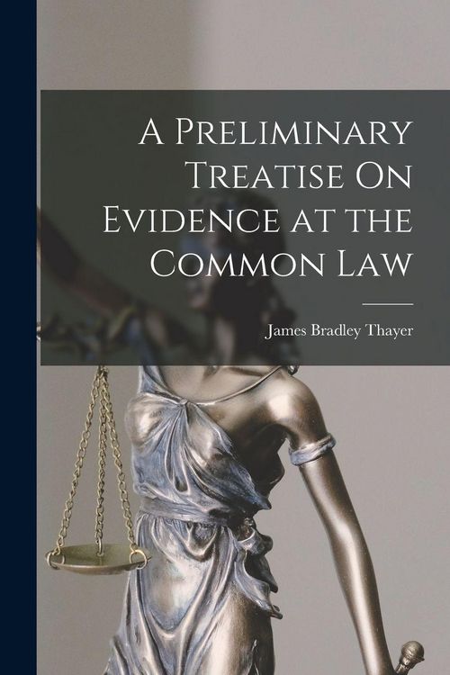Produktbild: A Preliminary Treatise On Evidence at the Common Law