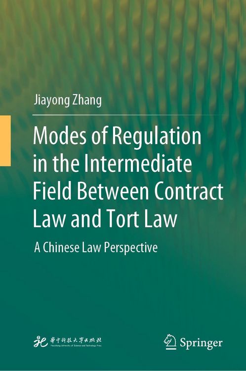 Produktbild: Modes of Regulation in the Intermediate Field Between Contract Law and Tort Law