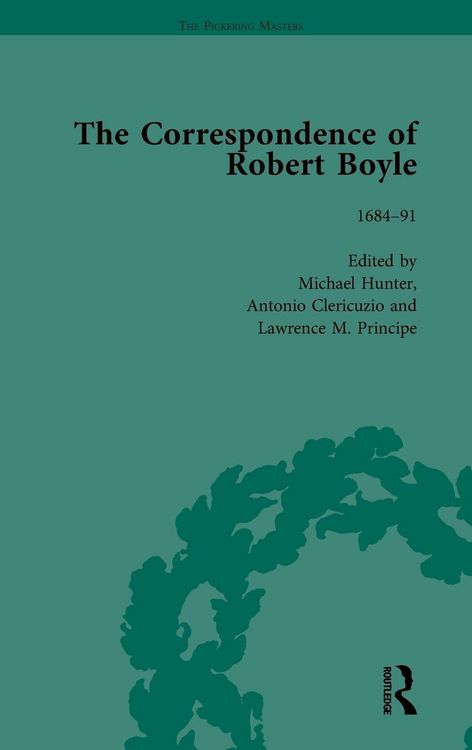 Produktbild: The Correspondence of Robert Boyle, 1636-1691 Vol 6