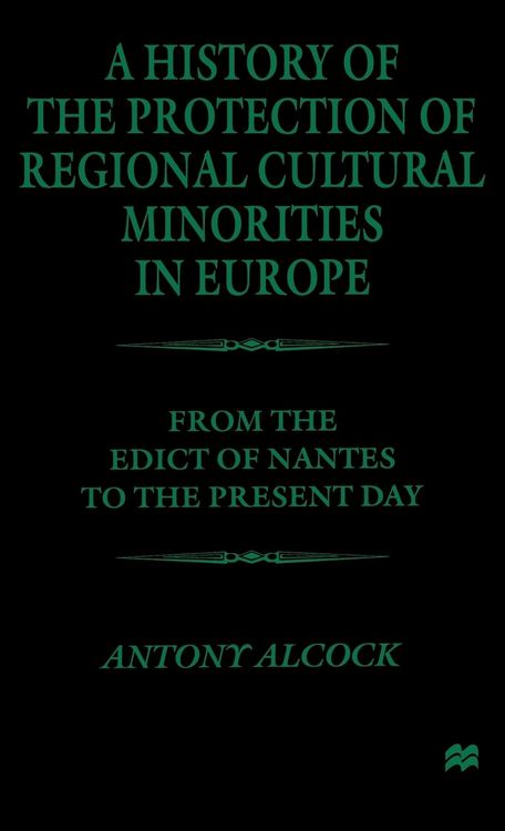 Produktbild: A History of the Protection of Regional Cultural Minorities in Europe