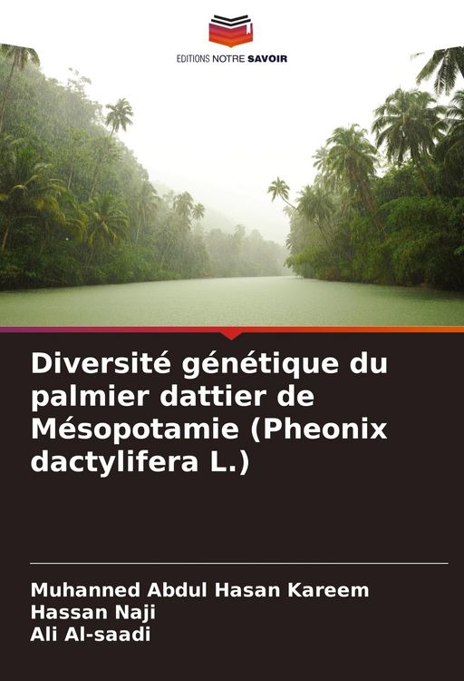 Produktbild: Diversit&eacute; g&eacute;n&eacute;tique du palmier dattier de M&eacute;sopotamie (Pheonix dactylifera L.)