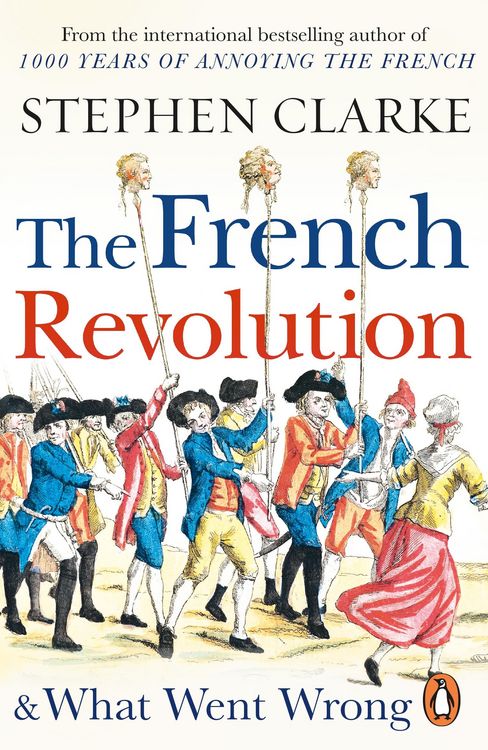 Produktbild: The French Revolution and What Went Wrong