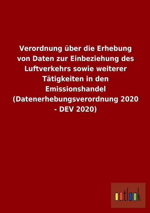 Produktbild: Verordnung &uuml;ber die Erhebung von Daten zur Einbeziehung des Luftverkehrs sowie w
