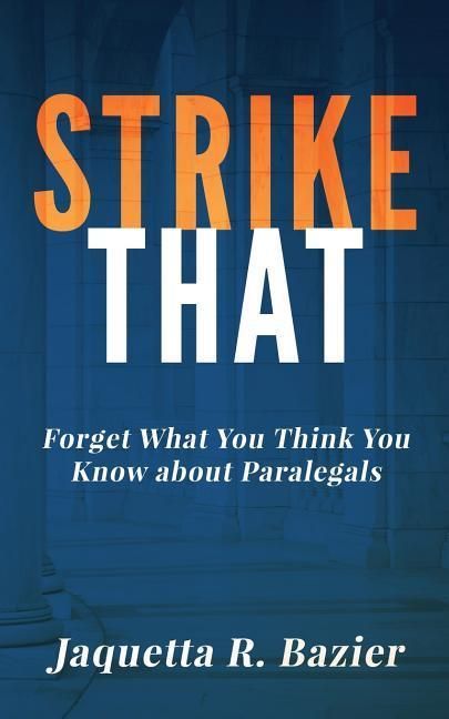 Produktbild: Strike That: Forget What You Think You Know About Paralegals