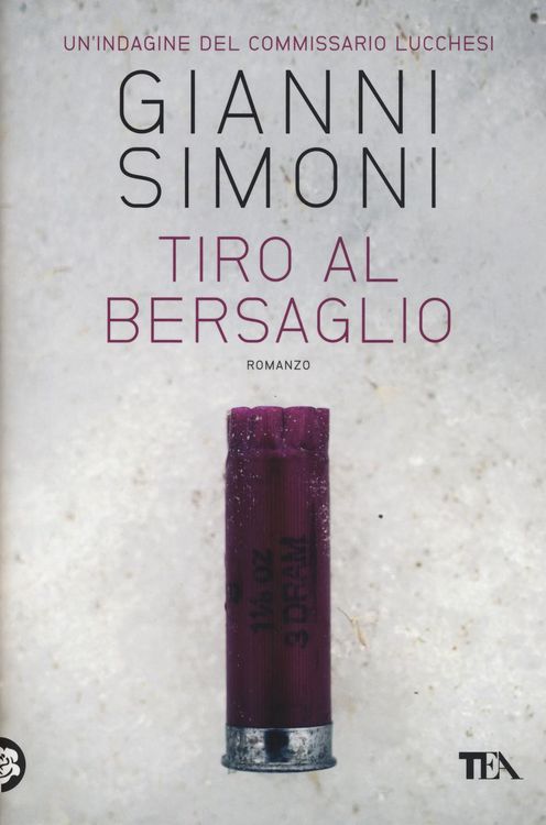 Produktbild: Tiro al bersaglio. Un'indagine del commissario Lucchesi