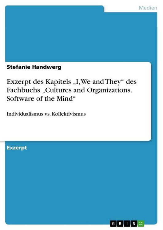 Produktbild: Exzerpt des Kapitels "I, We and They" des Fachbuchs "Cultures and Organizations. Software of the Mind"
