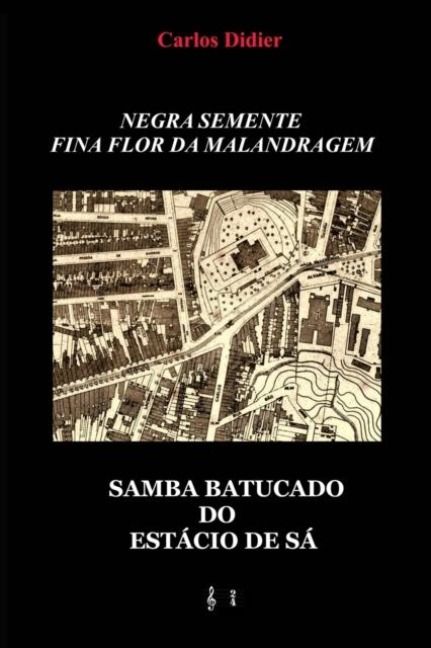 Produktbild: Negra semente, fina flor da malandragem