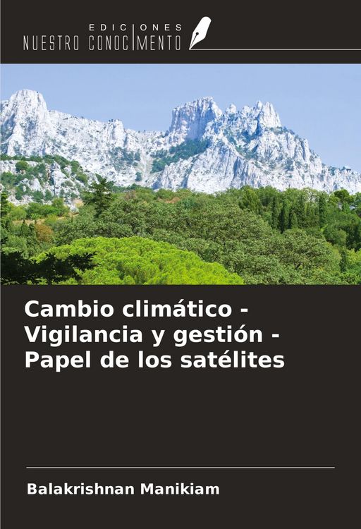 Produktbild: Cambio clim&aacute;tico - Vigilancia y gesti&oacute;n - Papel de los sat&eacute;lites