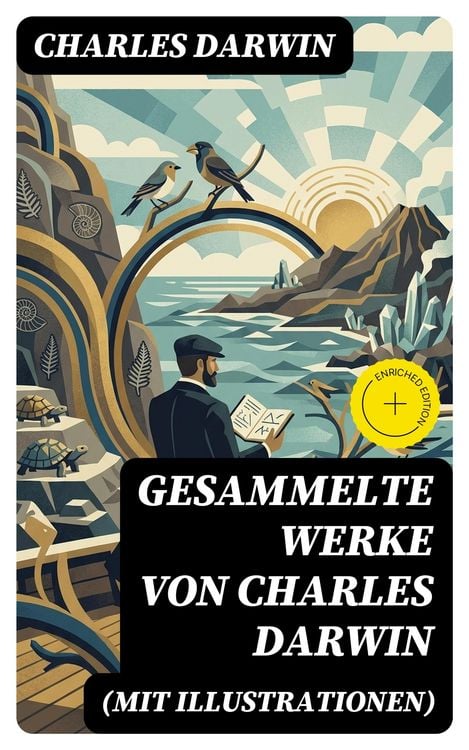 Produktbild: Gesammelte Werke von Charles Darwin (Mit Illustrationen)