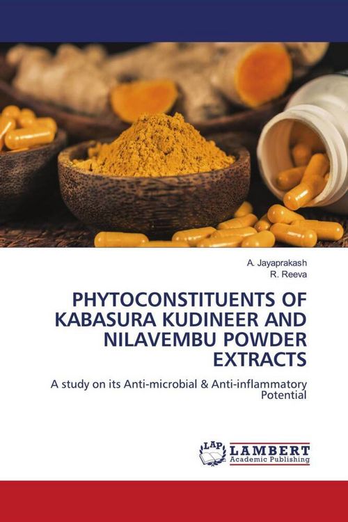 Produktbild: Phytoconstituents Of Kabasura Kudineer and Nilavembu Powder Extracts