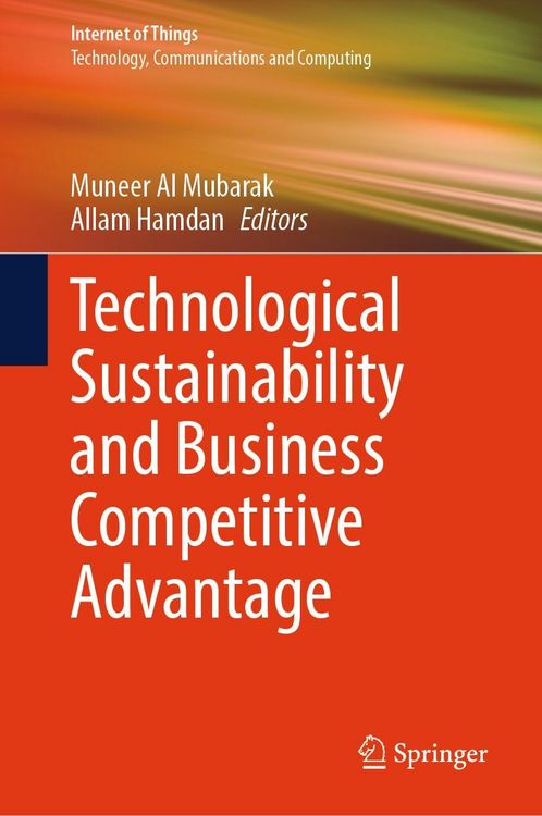 Produktbild: Technological Sustainability and Business Competitive Advantage