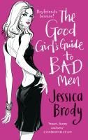 Produktbild: The Good Girl's Guide to Bad Men