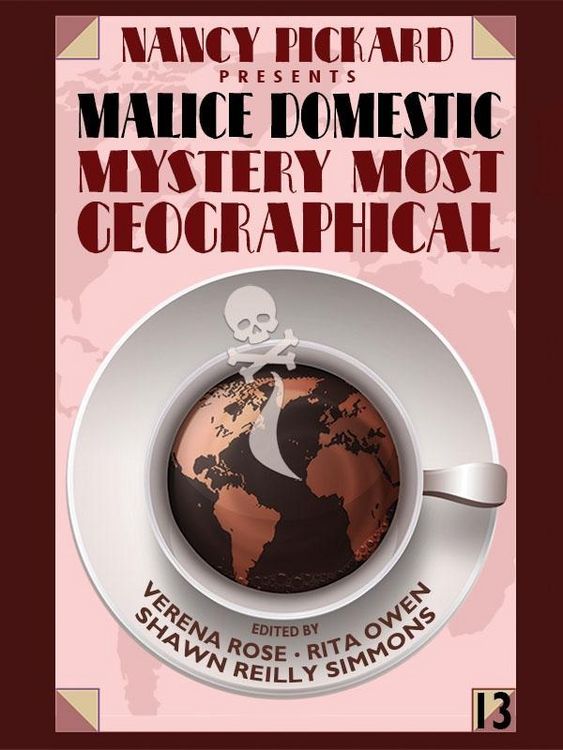 Produktbild: Nancy Pickard Presents Malice Domestic 13: Mystery Most Geographical