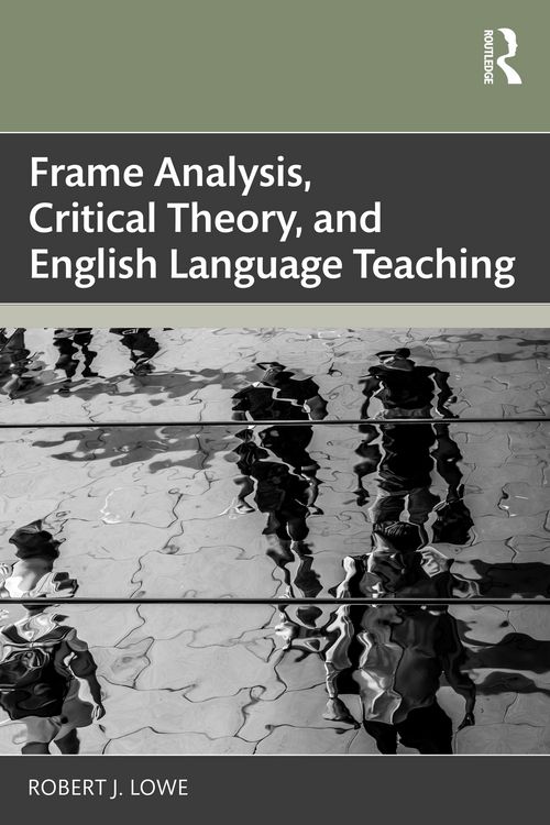 Produktbild: Frame Analysis, Critical Theory, and English Language Teaching
