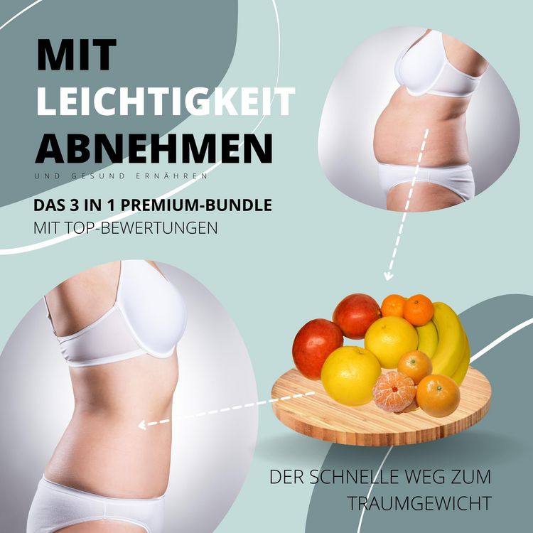 Produktbild: Mit Leichtigkeit abnehmen & gesund ern&auml;hren: Das 3 in 1 Premium Bundle mit Top-Bewertungen