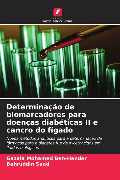 Produktbild: Determina&ccedil;&atilde;o de biomarcadores para doen&ccedil;as diab&eacute;ticas II e cancro do f&iacute;gado