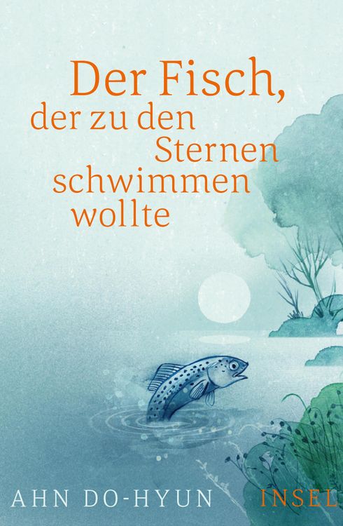 Produktbild: Der Fisch, der zu den Sternen schwimmen wollte