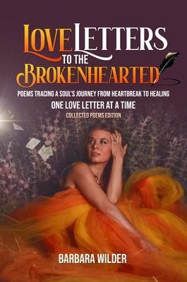 Produktbild: Collected Poems Edition-Love Letters To The Brokenhearted