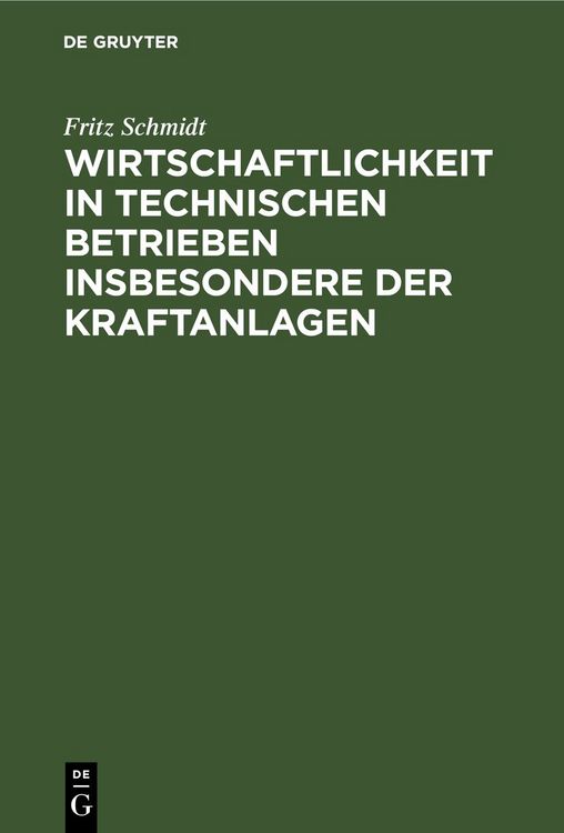 Produktbild: Wirtschaftlichkeit in technischen Betrieben insbesondere der Kraftanlagen