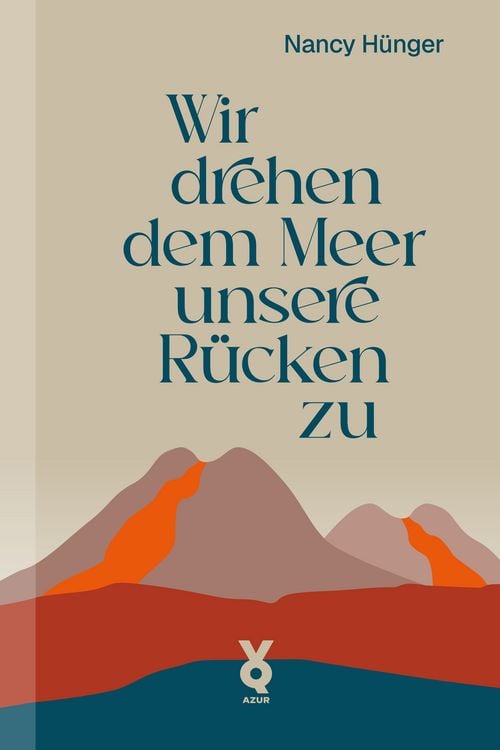 Produktbild: Wir drehen dem Meer unsere R&uuml;cken zu
