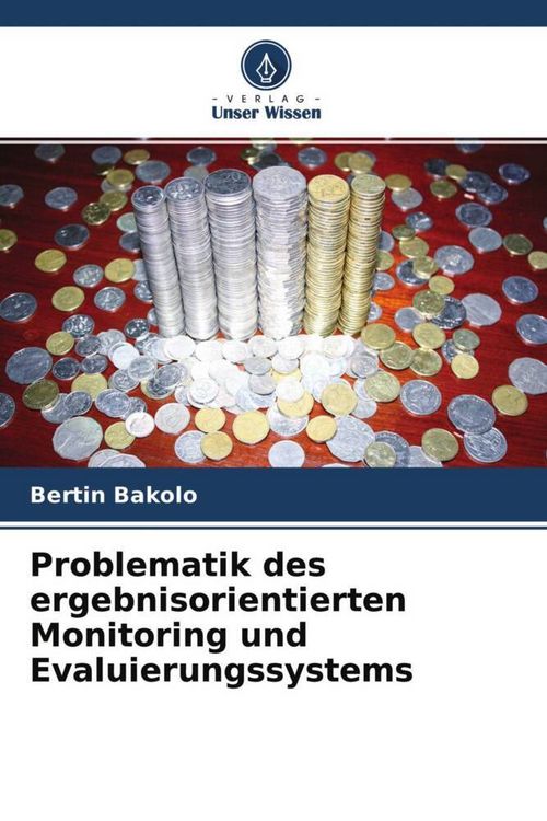 Produktbild: Problematik des ergebnisorientierten Monitoring und Evaluierungssystems