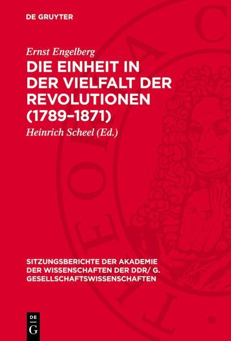 Produktbild: Die Einheit in der Vielfalt der Revolutionen (1789-1871)
