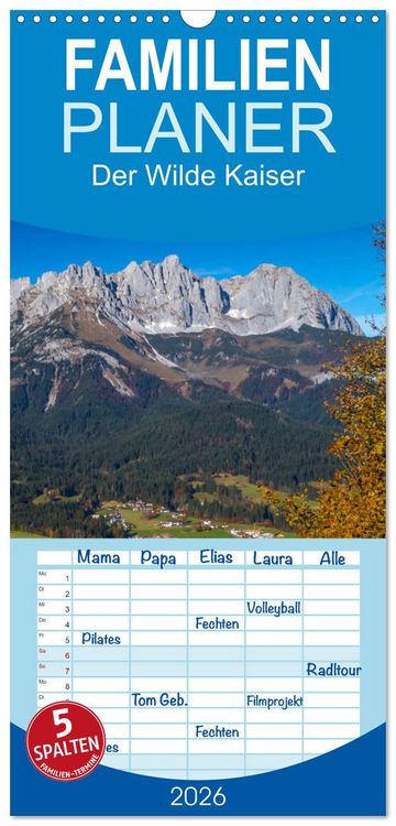 Produktbild: Familienplaner 2026 - Der Wilde Kaiser, das Kletterparadies bei Kitzb&uuml;hel mit 5 Spalten (Wandkalender, 21 x 45 cm) CALVENDO