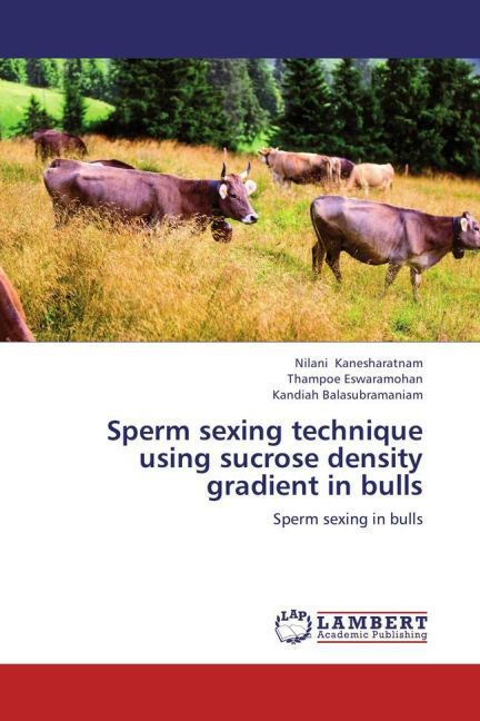 Produktbild: Kanesharatnam, N: Sperm sexing technique using sucrose densi