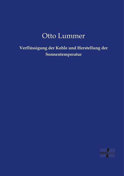 Produktbild: Verfl&uuml;ssigung der Kohle und Herstellung der Sonnentemperatur