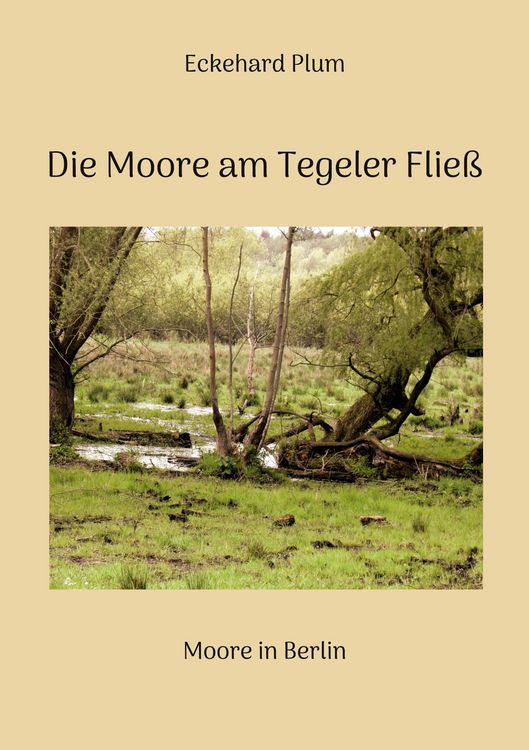 Produktbild: Die Moore am Tegeler Flie&szlig;