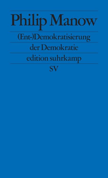 Produktbild: (Ent-)Demokratisierung der Demokratie