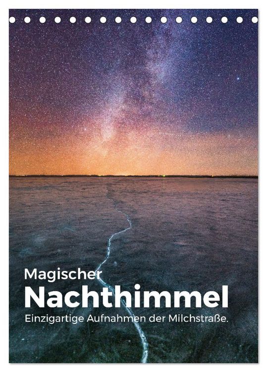 Produktbild: Magischer Nachthimmel - Einzigartige Aufnahmen der Milchstra&szlig;e. (Tischkalender 2026 DIN A5 hoch), CALVENDO Monatskalender